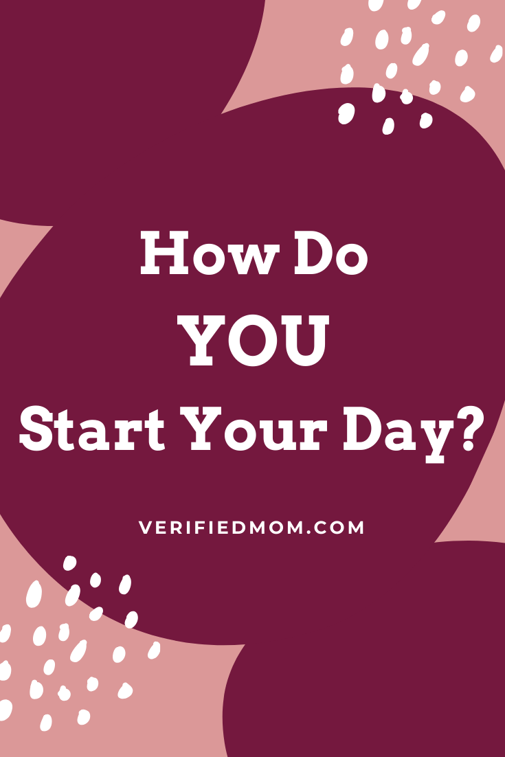 How Do You Start Your Day?